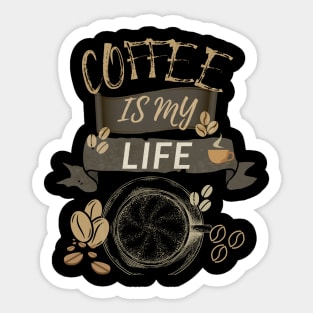 Coffee Is My Life Sticker